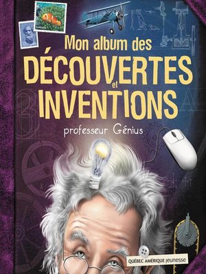 cover image of Mon album des découvertes et inventions--professeur Génius